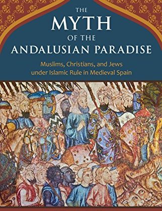 book cover: the myth of the andalusian paradise